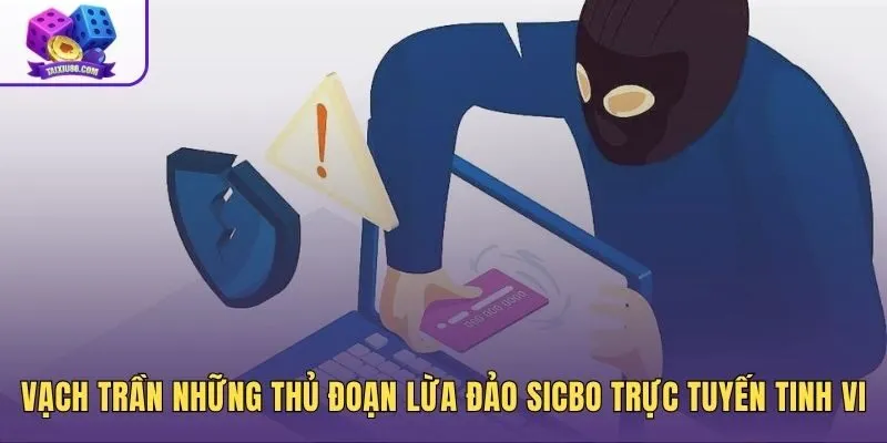 Cảnh báo lừa đảo Sicbo cùng chiêu trò thao túng tâm lý